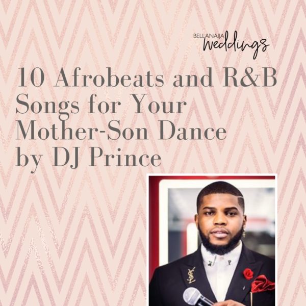 10 Perfect Afrobeats And R&B Songs For The Mother-Son Dance